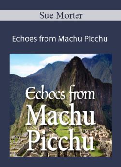 Sue Morter Echoes from Machu Picchu 250x343 1 - eSy[GB]