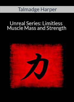 Talmadge Harper Unreal Series Limitless Muscle Mass and Strength 250x343 1 - eSy[GB]