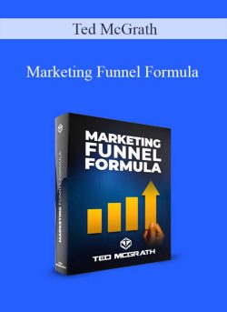 Ted McGrath Marketing Funnel Formula 250x343 1 - eSy[GB]