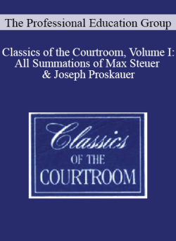 The Professional Education Group Classics of the Courtroom Volume I All Summations of Max Steuer Joseph Proskauer 250x343 1 - eSy[GB]