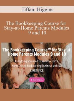 Tiffani Higgins The Bookkeeping Course for Stay at Home Parents Modules 9 and 10 250x343 1 - eSy[GB]