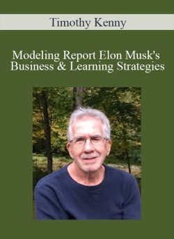 Timothy Kenny Modeling Report Elon Musks Business Learning Strategies 250x343 1 - eSy[GB]