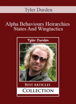 Tyler Durden Alpha Behaviours Heirarchies States And Wingtactics 250x343 1 - eSy[GB]