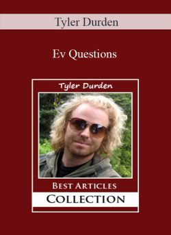 Tyler Durden Ev Questions 250x343 1 - eSy[GB]