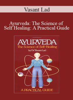 Vasant Lad Ayurveda The Science of Self Healing A Practical Guide 250x343 1 - eSy[GB]