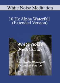 White Noise Meditation 10 Hz Alpha Waterfall Extended Version 250x343 1 - eSy[GB]