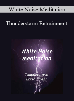 White Noise Meditation Thunderstorm Entrainment 250x343 1 - eSy[GB]